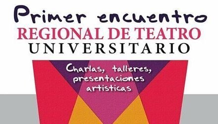 Se realizará el Primer encuentro regional de Teatro Universitario