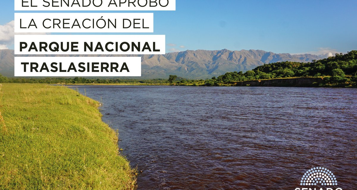 El Senado sancionó la creación del Parque Nacional Traslasierra