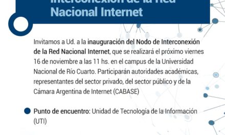 El viernes se inaugura en la UNRC un Nodo regional de Internet para el sur de Córdoba