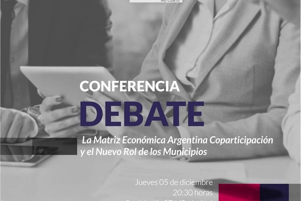 Conferencia Debate sobre la matriz económica Argentina