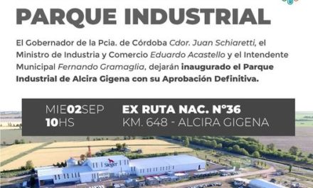 Alcira Gigena: se inaugurará el Parque Industrial