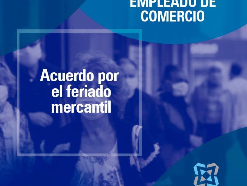 Acuerdo entre el CECIS Y AGEC por el feriado del Día del Empleado de Comercio