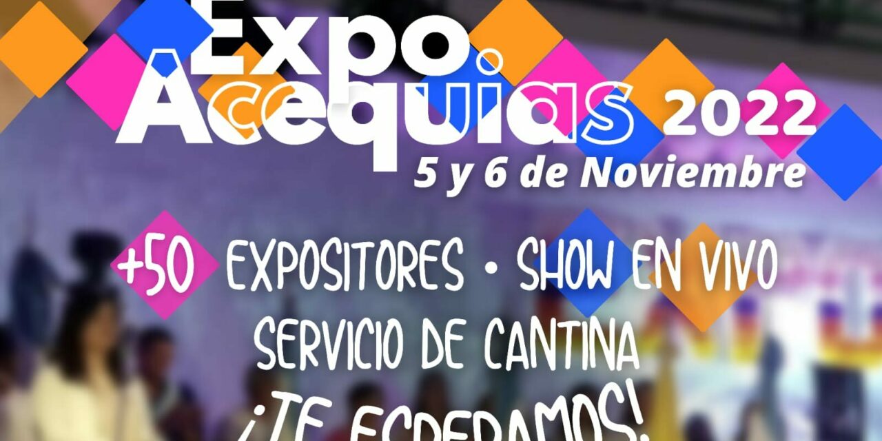 Se realizará una nueva edición de “Expo Las Acequias”