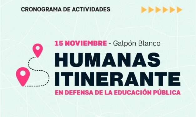 Humanas itinerante: academia y arte en el Galpón Blanco